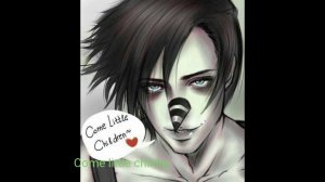 Come little children |🕸️CREPYPASTA VERSION🕸️|