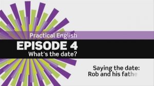 EF 3ed. Beginner Practical English. Episode 4. What is the date? 4.2
