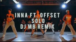 INNA Ft. Offset - Solo (DJ MB Remix) | AUDIO