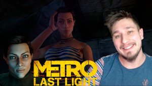 НАШЛИ АННУ! ▶ METRO: LAST LIGHT REDUX №9