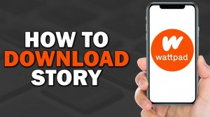 How To Download Stories on Wattpad (Easiest Way)