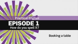 EF Beginner Practical English Episode 1. How do you spell it? 1.4