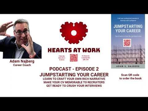 Hearts at Work Podcast: Episode 2 - Jumpstarting Your Career