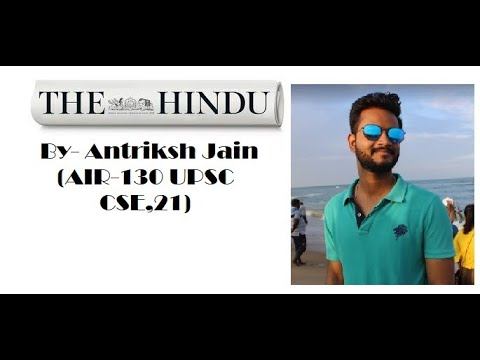 How to read newspaper, relevant topics for CSE. The Hindu 03 jun 2022 by AIR 130 Antriksh Jain.