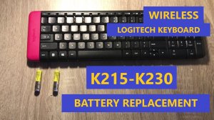 Logitech Wireless Keyboard K215, K220, K230 battery change - 30sec Series -