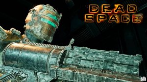 Dead space Remake►Прохождение без комментариев.#6