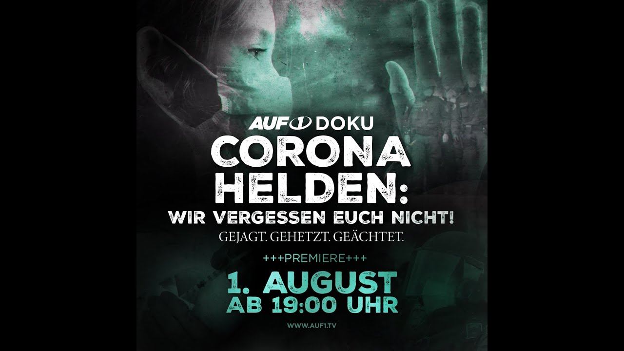 AUF1-Doku "Corona-Helden - Wir vergessen Euch nicht!“