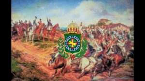 Hino do Império do Brasil - Anthem of the Empire of Brazil