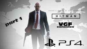 Hitman the complete first season VGF consoles part 1 PS4