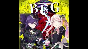 バグ  (Bug) - 25-ji, Nightcord de [Mafuyu, Mizuki mix] Project sekai