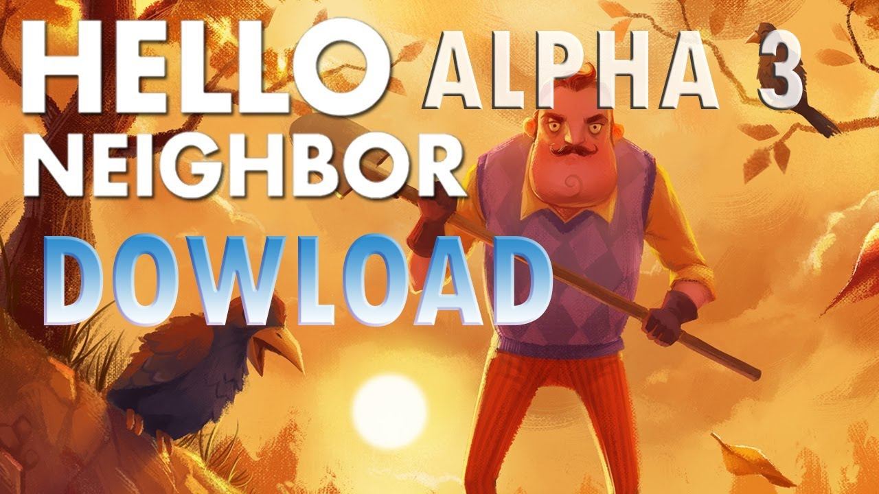 HOW DOWLOAD Hello Neighbor Alpha 3 смотреть онлайн