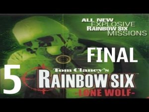 Tom Clancy's Rainbow Six Lone Wolf #5-Операция холода (Финал)