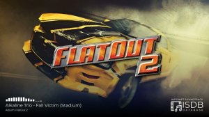 Alkaline Trio - Fall Victim (Stadium) | FlatOut 2 SOUNDTRACK