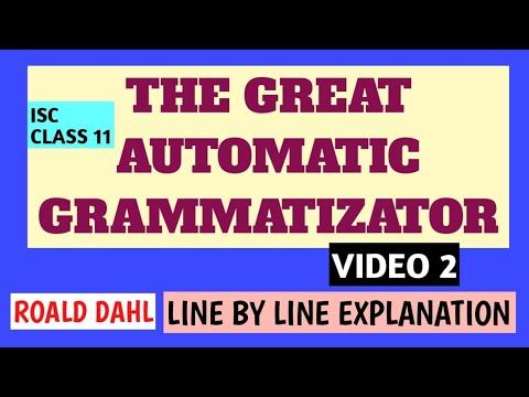 ISC CLASS 11| THE GREAT AUTOMATIC GRAMMATIZATOR| ROALD DAHL| LINE BY LINE EXPLANATION | VIDEO 2 📌