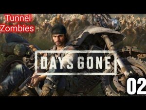 Ein Tunnel voller Zombies / Days Gone #02