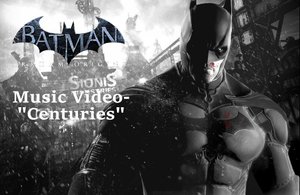 Batman: Arkham Origins Music Video-"Centuries"