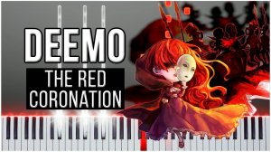 The Red Coronation (Deemo) 【 КАВЕР НА ПИАНИНО 】