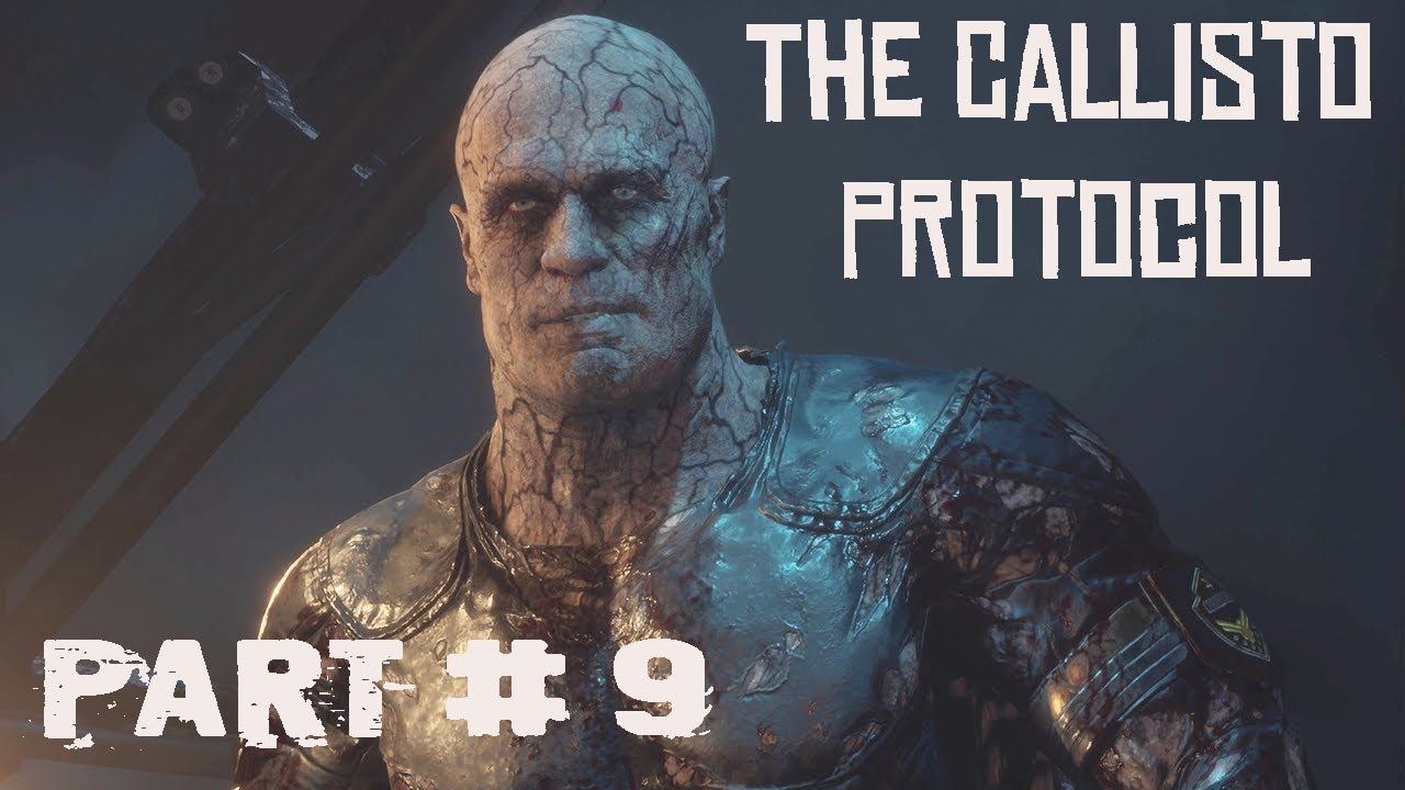 The Callisto Protocol # 9 смотреть онлайн