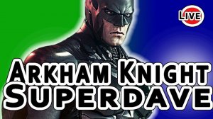 Official Batman  Arkham Knight Gameplay 720p Video - part5 – Superdavedev official Gameplay -