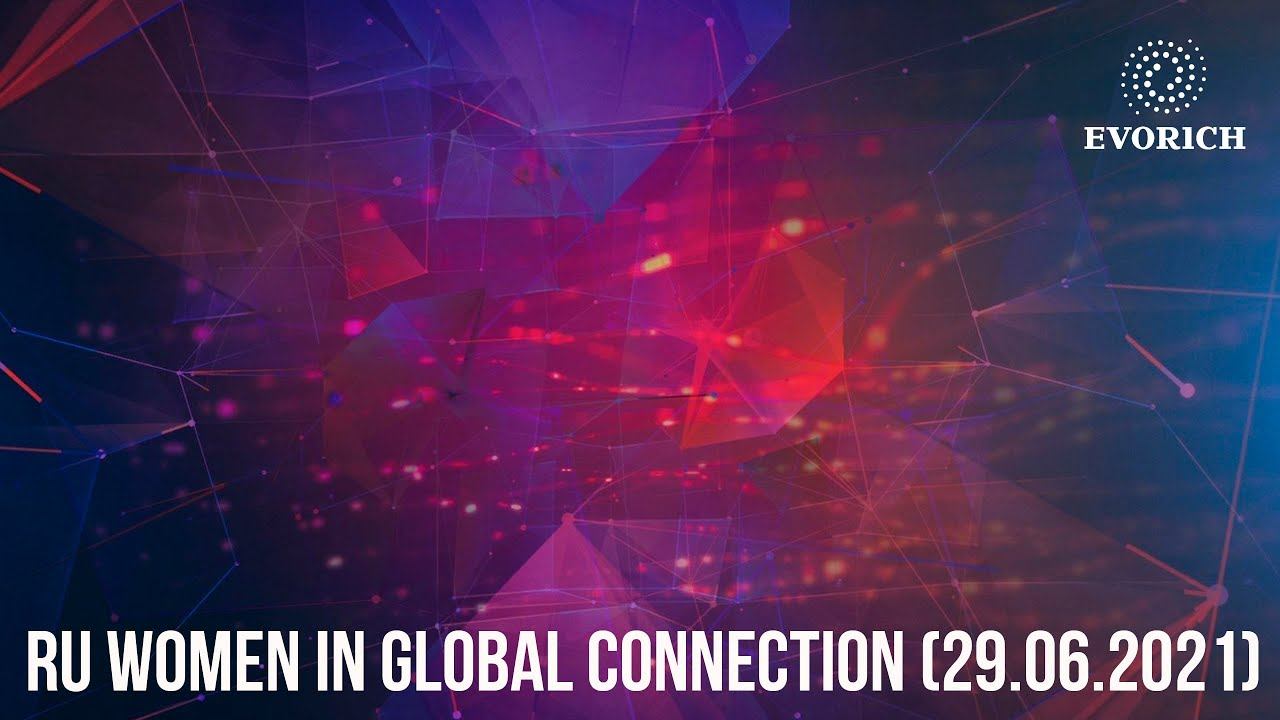 RU Women in Global Connection (29.06.2021)