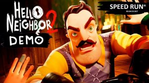 HELLO NEIGHBOR 2 DEMO БЫСТРОЕ ПРОХОЖДЕНИЕ! БЕЗ БАГОВ! HELLO NEIGHBOR 2 DEMO SPEED RUN! NO BUGS! 4K!