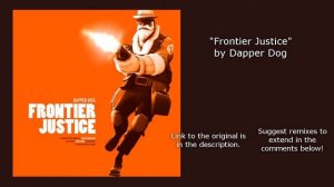 [TF2] Frontier Justice (Uncle Dane's Theme) Extended