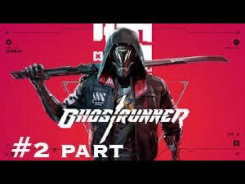 ghostrunner walkthrough A look Inside part 2 смотреть онлайн