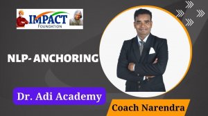 NLP Core Skills - 006 - Day 9 A  - 04/04/2023 II NLP- Anchoring II NLP II Modelling through NLP