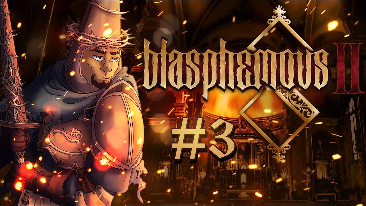 Let's Play Blasphemous 2 - Episode 3 (REMEMBER THE SABBATH) смотреть онлайн
