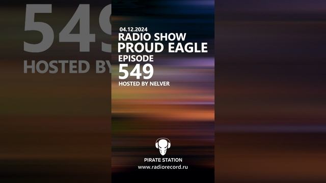 Nelver - Proud Eagle Radio Show #549 ... #shorts