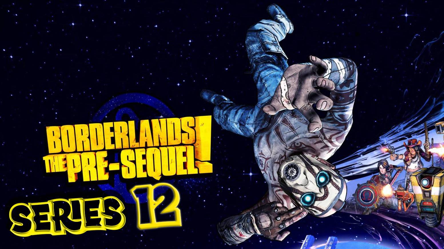 Borderlands The Pre-Sequel По зову сердца серия 12