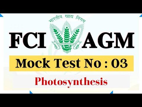 FCI - AGM Mock Test No : 03 || Photosynthesis || For FCI, IFFCO AGT & other Agri Competitive Exams