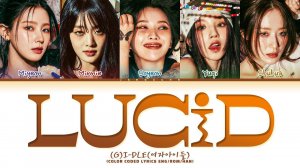 (G)I-DLE (여자아이들) - "Lucid" (Color Coded Lyrics Eng/Rom/Han/가사)