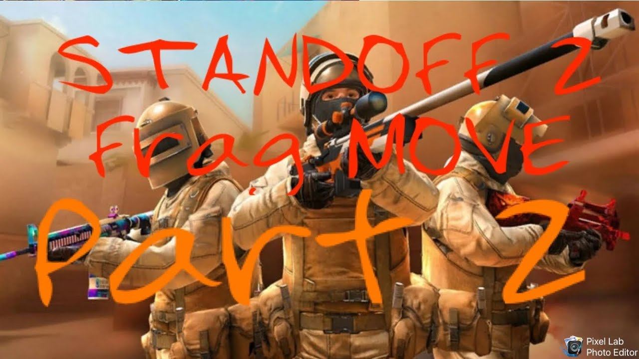 Standoff 2 Frag MOVE#2 ( улучшенная версия ) смотреть онлайн