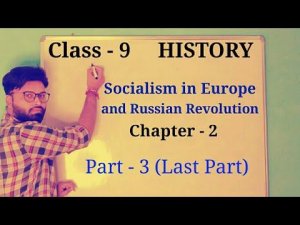 Socialism in Europe and Russian revolution class 9 history chapter 2