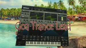 Синтезируем Goa Trance Lead в Serum разные варианты