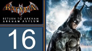 Batman Return to Arkham Asylum playthrough pt16 - Final FIghts & EPIC Finale! 100% Riddles (final)