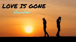 LOVE IS GONE lyrics🎧