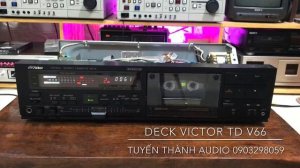 Deck Victor TD V66. Đầu từ 3 head , máy đẹp và hoàn hảo