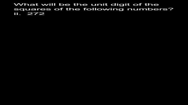 What will be the unit digit of the squares of the f.., Class 8 Mathematics, Ex. 6.1, Q-1, Part (ii)