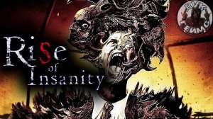 Rise of Insanity / Прохождение / Безумие.