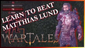 [Wartales] A Matthias Lund Guide