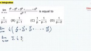 (lim)┬(n→∞) (1^p+2^p+3^p+ …… +n^p)/n^(p+1) is equal to:a) 1/(p+1) b) 1/(p-1) c) 1/p-1/(p-1)
