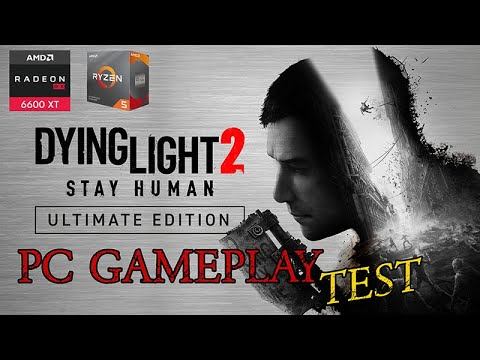 Dying Light 2 Stay Human | PC Gameplay | 1080p | Highest Settings | RX 6600 XT + Ryzen 5 3600 смотреть онлайн