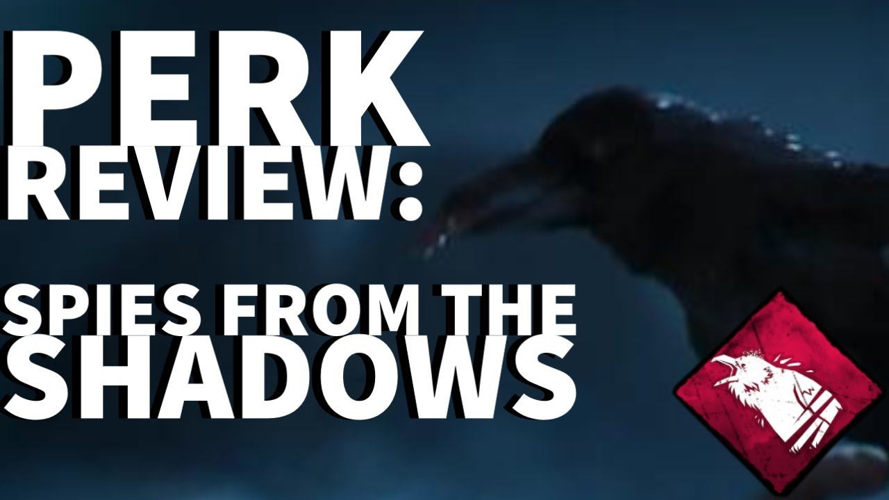 Dead by Daylight Killer Perk Review - Spies from the Shadows (General Killer Perk) смотреть онлайн
