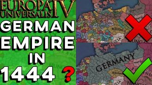 EU4 - What if Germany Existed in 1444?