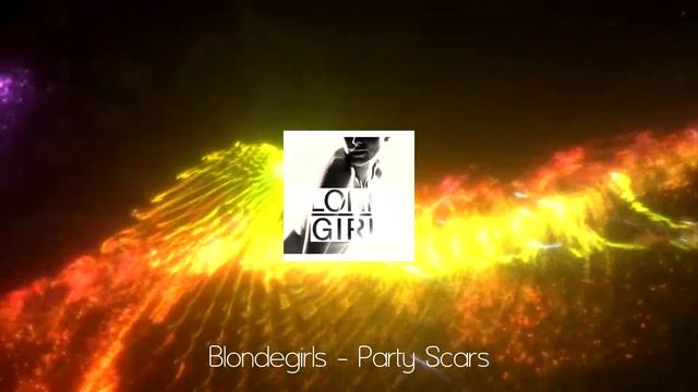 [ElectroPop] Blondegirls - Party Scars