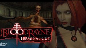 Прохождение игры BloodRayne 2: Terminal Cut на ПК. Часть 3.