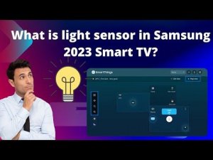 What is light sensor in Samsung Smart TV ⚡️ How to activate light sensor in your Samsung smart TV