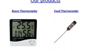 We are the supplier of room thermometer and food thermometer